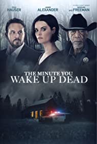 The Minute You Wake Up Dead (2022) M4uHD Free Movie