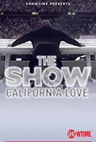 THE SHOW California Love (2022) Free Movie M4ufree