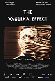The Vasulka Effect (2019) Free Movie