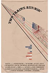 Two Trains Runnin (2016) Free Movie