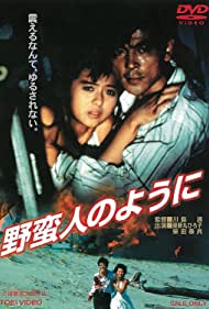 Yabanjin no youni (1985) Free Movie M4ufree