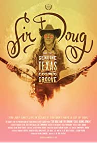 Sir Doug and the Genuine Texas Cosmic Groove (2015) Free Movie