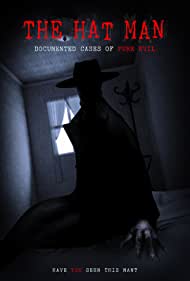 The Hat Man Documented Cases of Pure Evil (2019) Free Movie M4ufree