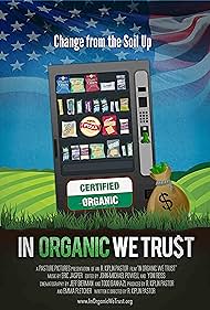 In Organic We Trust (2012) M4uHD Free Movie