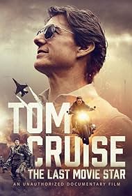 Tom Cruise The Last Movie Star (2023) M4uHD Free Movie