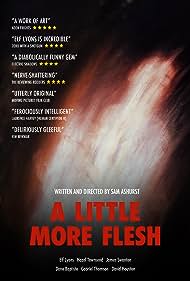 A Little More Flesh (2020) M4uHD Free Movie
