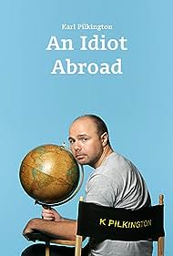 An Idiot Abroad (2010-2012) M4uHD Free Movie