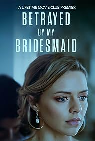 Betrayed by My Bridesmaid (2022) Free Movie