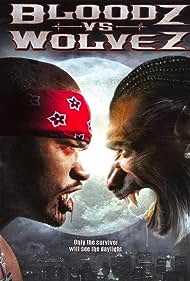 Bloodz vs Wolvez (2006) M4uHD Free Movie
