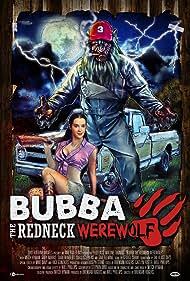 Bubba the Redneck Werewolf (2014) Free Movie M4ufree