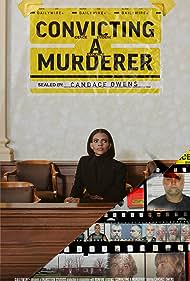 Convicting a Murderer (2023-) Free Tv Series