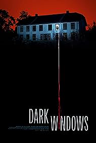 Dark windows (2023) Free Movie M4ufree