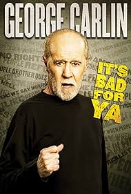 George Carlin Its Bad for Ya (2008) Free Movie