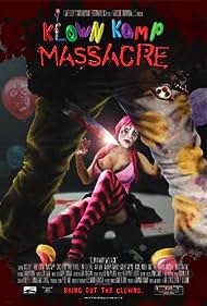 Klown Kamp Massacre (2010) Free Movie M4ufree