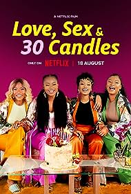 Love, Sex and 30 Candles (2023) M4uHD Free Movie
