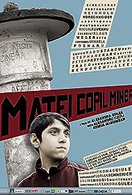 Matei copil miner (2013) Free Movie