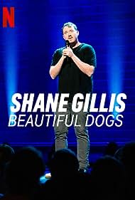 Shane Gillis: Beautiful Dogs (2023) Free Movie M4ufree