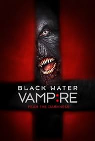 The Black Water Vampire (2014) Free Movie