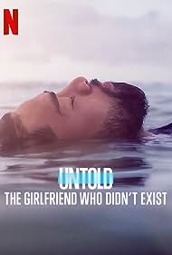 Untold The Girlfriend Who Didnt Exist (2022) Free Movie M4ufree