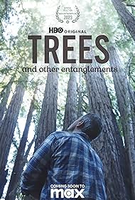 Trees, and Other Entanglements (2023) Free Movie