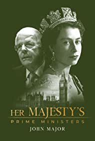 Her Majestys Prime Ministers John Major (2023) Free Movie M4ufree