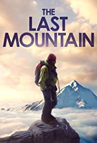 The Last Mountain (2021) Free Movie M4ufree