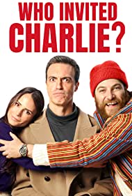 Who Invited Charlie (2022) Free Movie M4ufree