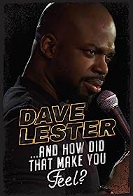 Dave Lester And How Did That Make You Feel (2023) M4uHD Free Movie