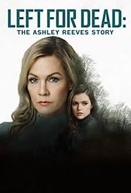 Left for Dead The Ashley Reeves Story (2021) Free Movie