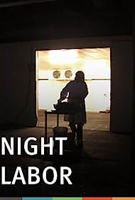 Night Labor (2013) Free Movie M4ufree