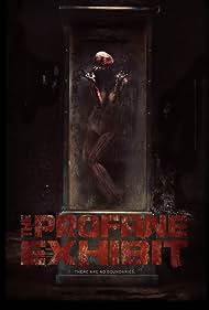 The Profane Exhibit (2013) M4uHD Free Movie