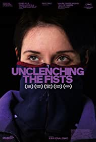 Unclenching the Fists (2021) M4uHD Free Movie