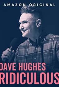 Dave Hughes: Ridiculous (2023) M4uHD Free Movie