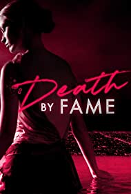 Death by Fame (2023) Free Tv Series
