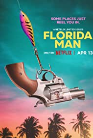 Florida Man (2023-) Free Tv Series