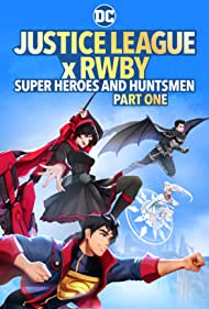 Justice League x RWBY: Super Heroes and Huntsmen Part One (2023) Free Movie