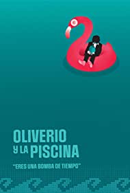 Oliverio y la Piscina (2021) Free Movie