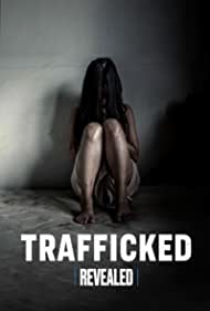 Revealed: Trafficked (2023) Free Movie M4ufree