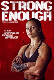Strong Enough (2022) Free Movie