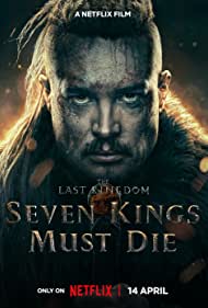The Last Kingdom Seven Kings Must Die (2023) Free Movie M4ufree