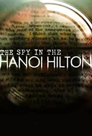 The Spy in the Hanoi Hilton (2015) M4uHD Free Movie