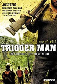 Trigger Man (2007) M4uHD Free Movie