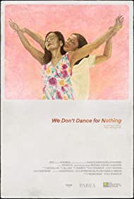 We Dont Dance for Nothing (2022) Free Movie M4ufree