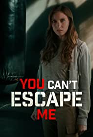 You Cant Escape Me (2023) Free Movie
