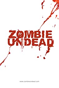 Zombie Undead (2010) M4uHD Free Movie