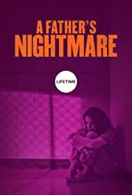 A Fathers Nightmare (2018) M4uHD Free Movie