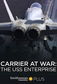 Carrier at War The USS Enterprise (2007) Free Movie M4ufree