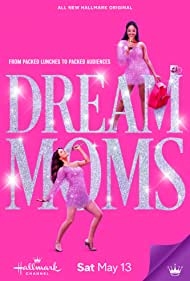 Dream Moms (2023) Free Movie M4ufree