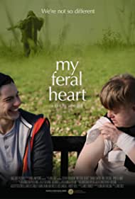 My Feral Heart (2016) Free Movie