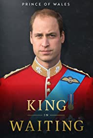 Prince of Wales King in Waiting (2023) Free Movie